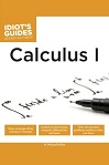 Idiot’s Guides Calculus I by W. Michael Kelley
